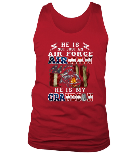 He Is Not Just An Air Force Airman He Is My Grandson Tank Top Unisex