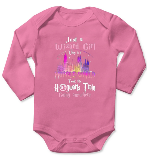 Official Just A Wizard Girl Living In A Muggle World Took The Hogwarts Train Going Anywhere Long Sleeve Baby One-Piece