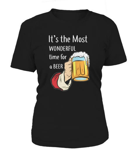 Its The Most Wonderful Time For A Beer Women's T-Shirt
