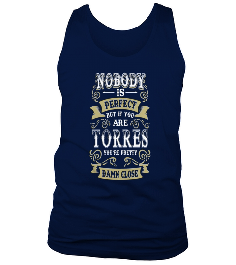 Nobody is perfect but if you are torres youre pr - Mens Premium T-Shirt Tank Top Unisex