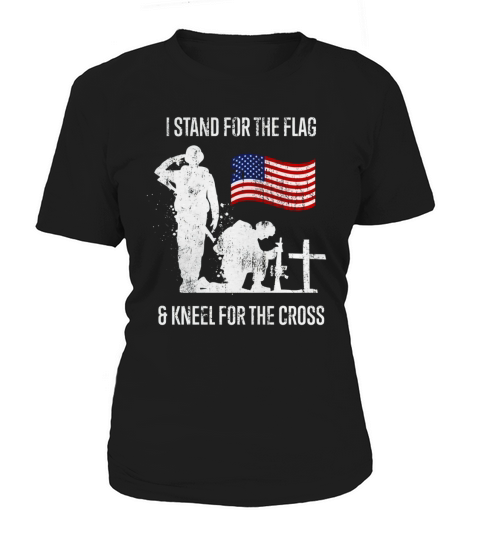 I stand for the flag and kneel for the cross Women's T-Shirt