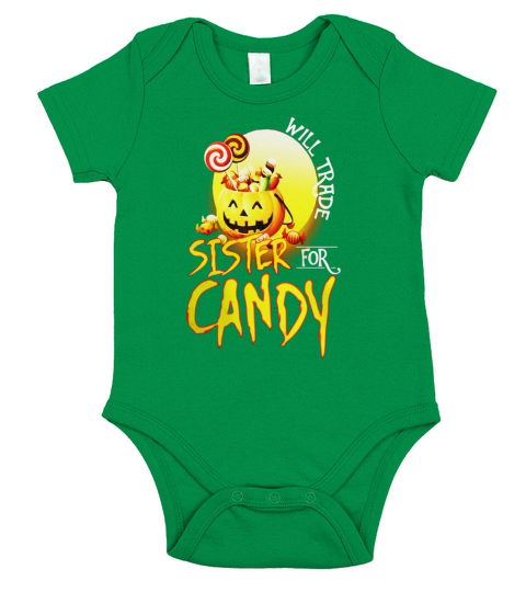 Halloween T Shirt Will Trade Sister For Candy Tee Gift Short Sleeve Baby One-Piece