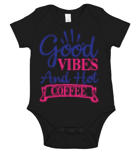 good vibes and hot coffee Short Sleeve Baby One-Piece