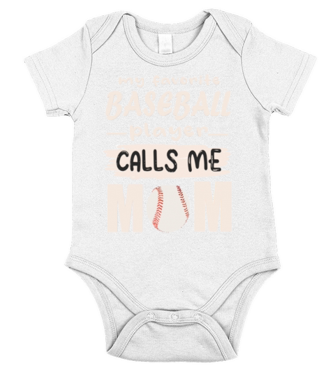 My Favorite Baseball Player Calls Me Mom Short Sleeve Baby One-Piece