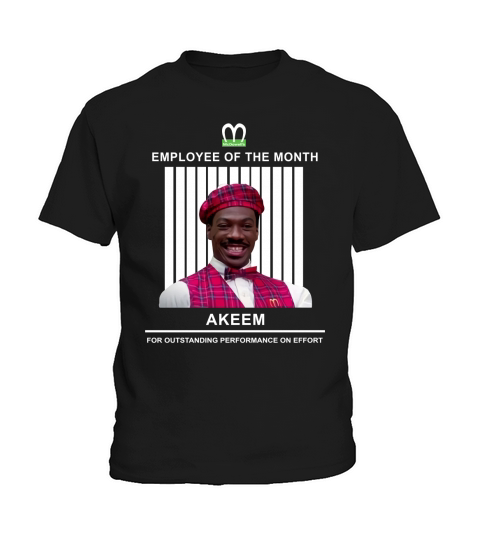 McDowell’s employee of the month Akeem for outstanding performance on effort Kids T-Shirt