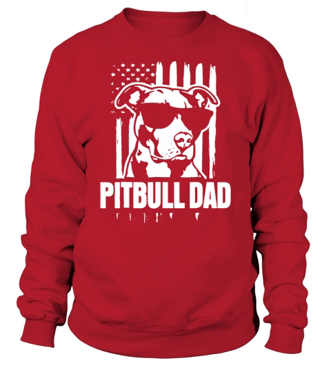 Pitbull Dad American Flag Sunglass shirt Sweatshirt Unisex