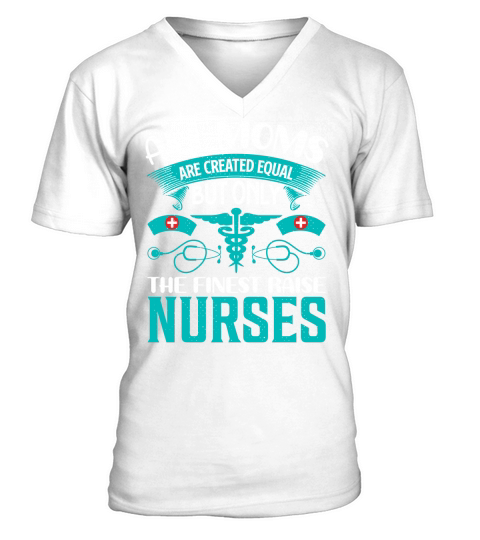 All moms are funny Nurse V-Neck T-shirt