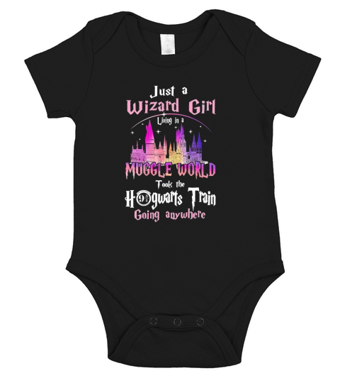 Official Just A Wizard Girl Living In A Muggle World Took The Hogwarts Train Going Anywhere Short Sleeve Baby One-Piece