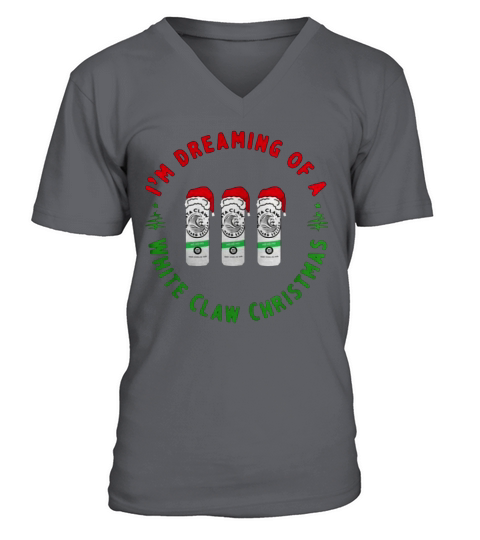 I’m Dreaming Of A White Claw Christmas Hard Seltzer V-Neck T-shirt