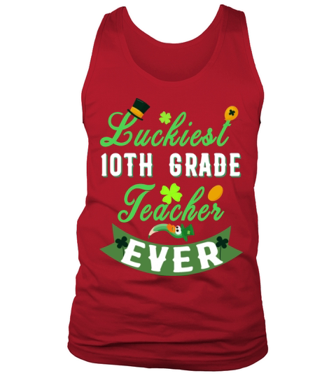 10th Grade Teacher Gift For ST Patrick Days Tank Top Unisex
