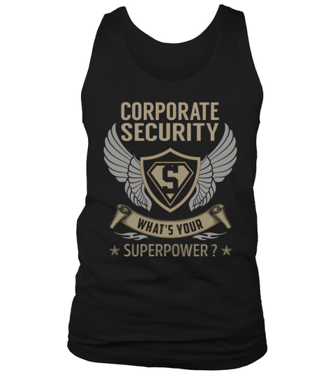 I Am A Corporate Security What Is Your Superpower Job Tank Top Unisex