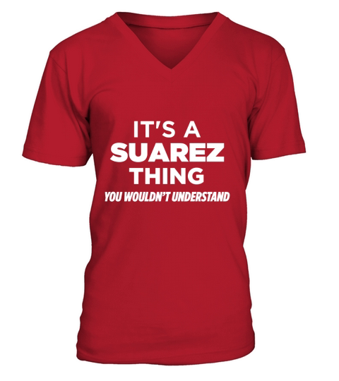Its A Suarez Thing T-Shirt V-Neck T-shirt