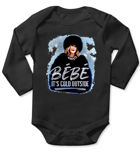 Moira Rose Bebe It’s Cold Outside shirt Long Sleeve Baby One-Piece