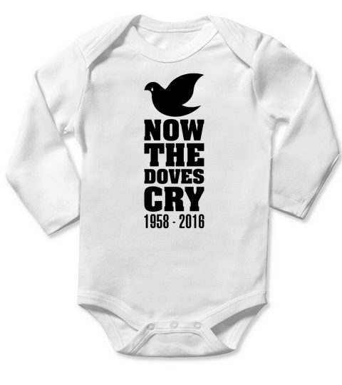Now the doves cry prince 1958 - 2016 Long Sleeve Baby One-Piece