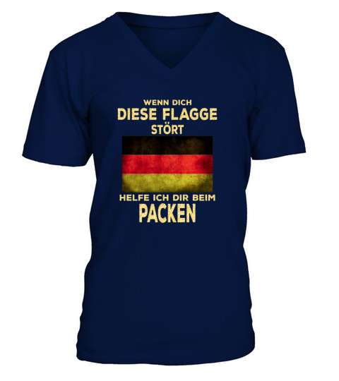 WENN DICH DIESE FLAGGE STÖRT HELFE ICH DIR BEIM PACKEN V-Neck T-shirt