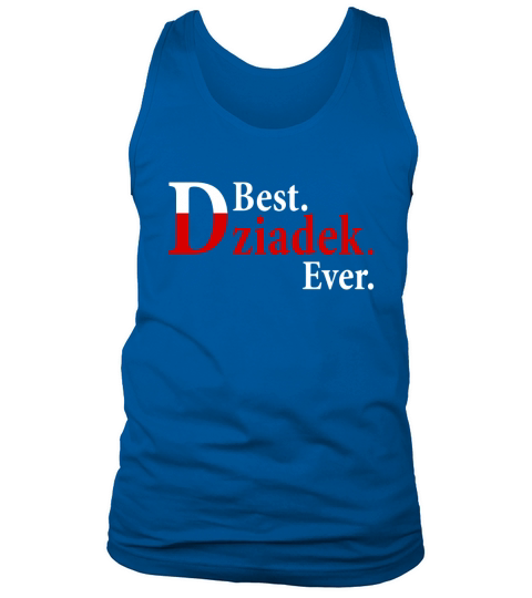 BEST DZIADEK EVER T-Shirt Polish Grandfather Tank Top Unisex