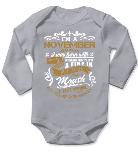 IM A NOVEMBER WOMAN TSHIRT Long Sleeve Baby One-Piece