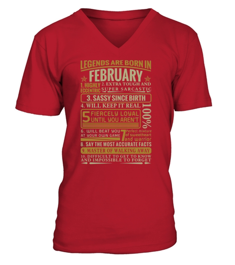 Legends are born in February highly eccentric extra tough and super V-Neck T-shirt
