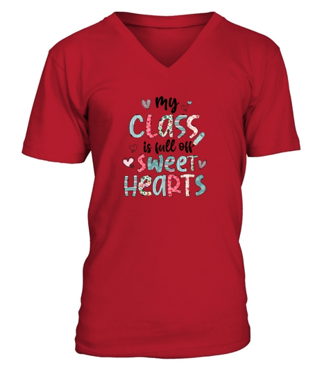 My class is full of sweet hearts sublimation V-Neck T-shirt
