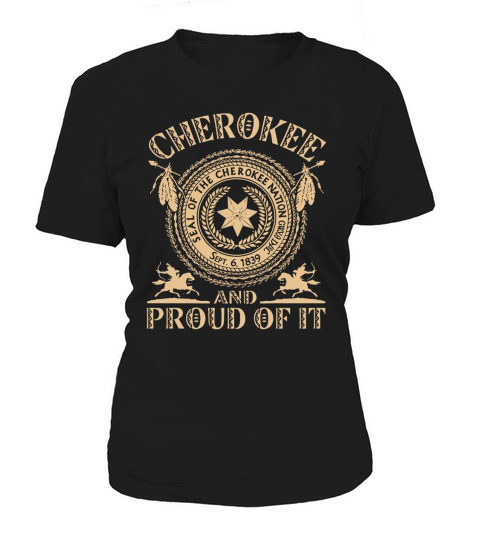 Funny Seal of the cherokee nation Cherokee and proud of it shirt Women's T-Shirt