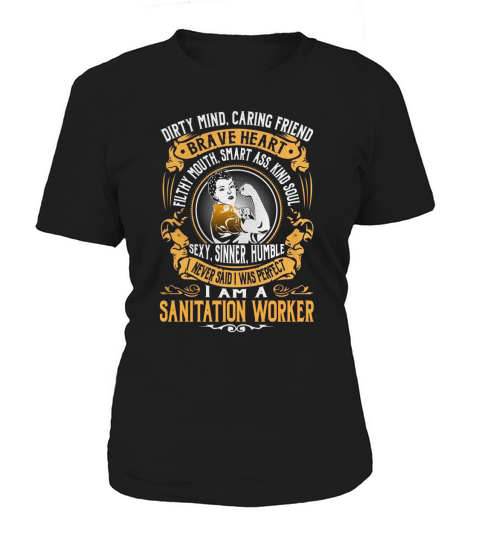 Sanitation Worker - I Never Said I Was Perfect - Job Shirt Women's T-Shirt