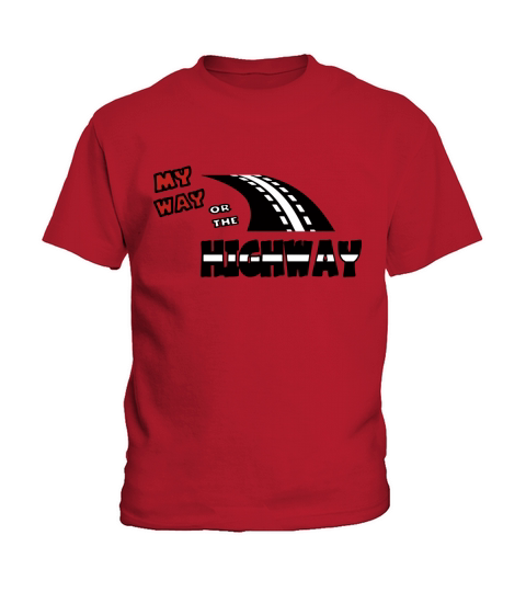 Dad My Way Or The Highway 2010  DIGITAL DIRECT PRINT Kids T-Shirt