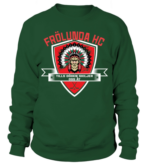 Frölunda HC  tills döden skiljer oss åt Sweatshirt Unisex