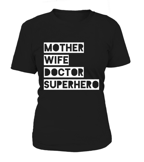 Mother Wife Doctor Superhero - Mothers Day Shirt Women's T-Shirt