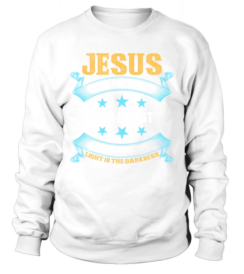Jesus our prophet high priest king light in the darkness Sweatshirt Unisex