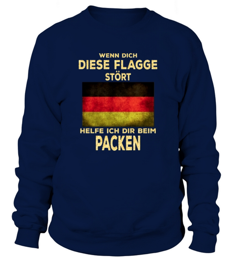 WENN DICH DIESE FLAGGE STÖRT HELFE ICH DIR BEIM PACKEN Sweatshirt Unisex