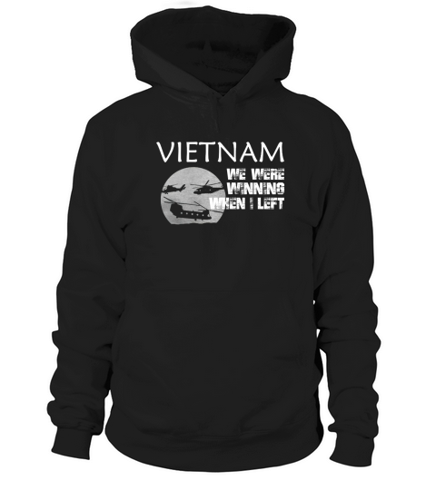 vietnam we were winning when i left Hoodie Unisex