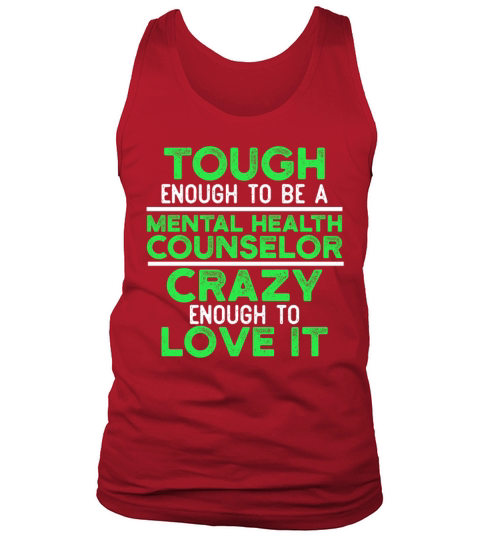 Mental Health Counselor Tough Licensed Counseling Tank Top Unisex