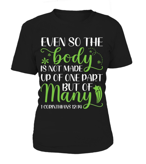 Even so the body is not made up of one part Women's T-Shirt