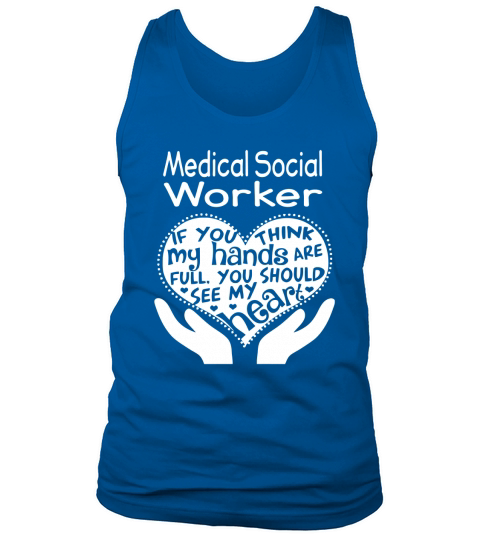Medical Social Worker Full Heart Job Tank Top Unisex