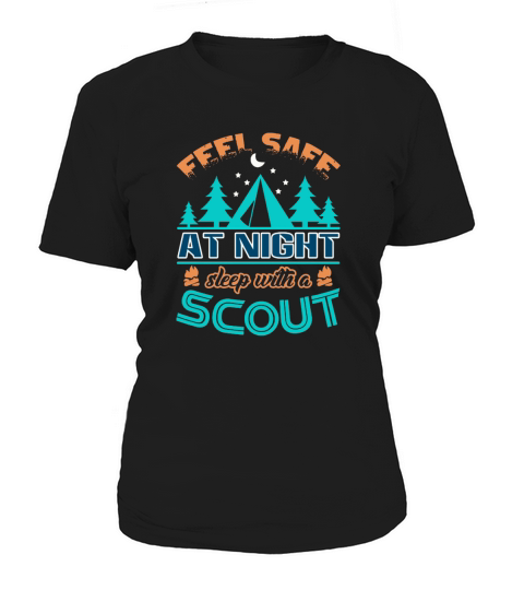 Feel Safe At Night Sleep With A Scout Women's T-Shirt