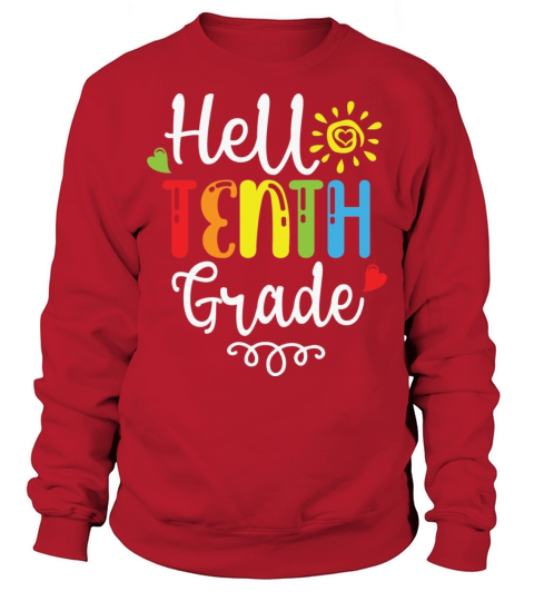 Hello tenth grade lovely and colorful school top Sweatshirt Unisex