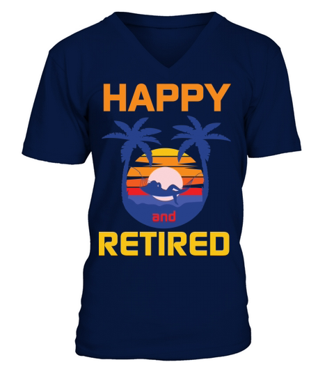 Happy and retired V-Neck T-shirt