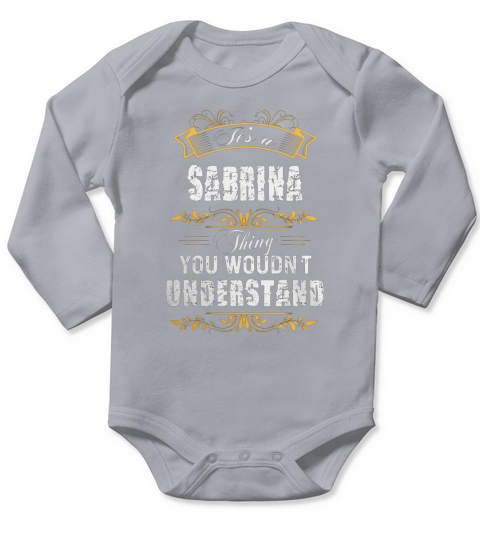 SABRINA shirt, SABRINA Family Name, SABRINA Funny Name Gifts T Shirt Long Sleeve Baby One-Piece