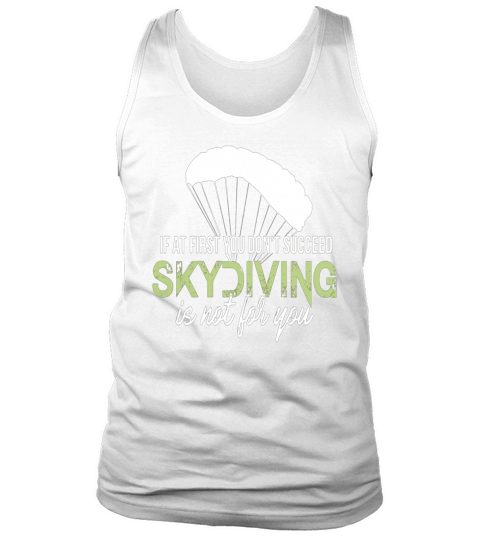 Skydiving - If at first you dont succeed skydivin Tank Top Unisex