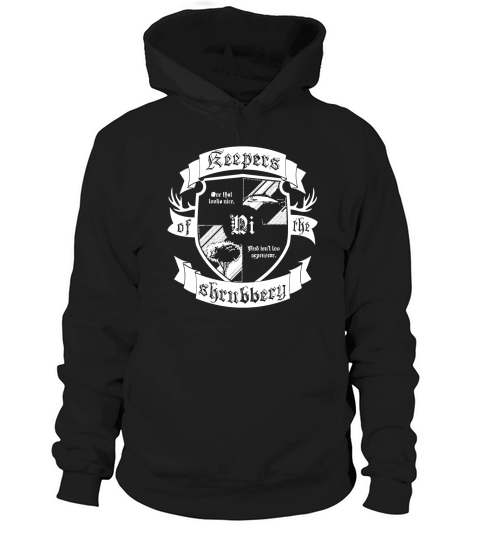 Keepers of the Shrubbery T-Shirt Hoodie Unisex