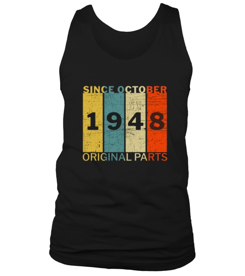 Born In October 1948 Funny Birthday Retro Quote Tank Top Unisex