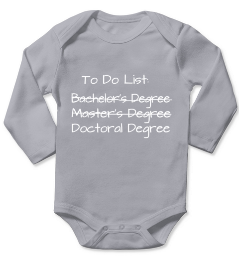Doctoral Candidate Gift PhD To Do List for Doctorate Degree Long Sleeve Baby One-Piece