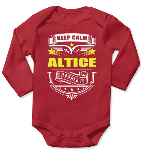 Keep calm and let ALTICE handle it Long Sleeve Baby One-Piece