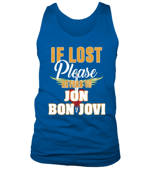 IF LOST PLEASE RETURN TO JON BON JOVI Tank Top Unisex
