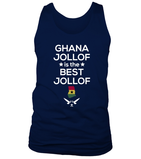 Ghana Jollof is the Best Jollof T-Shirt Tank Top Unisex