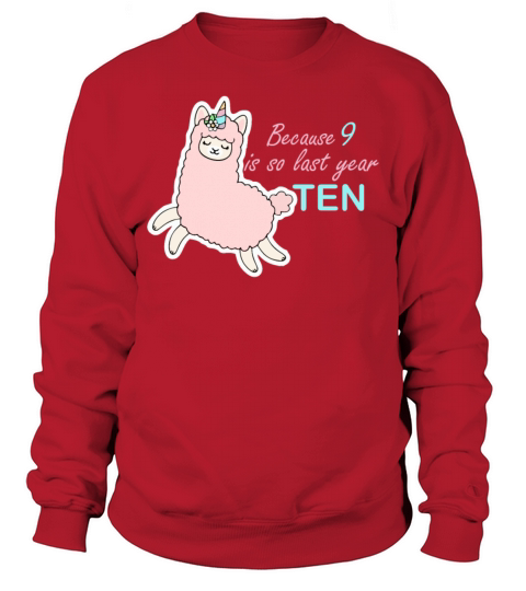 Because 9 is so Last Year cute unicorn birthday Sweatshirt Unisex