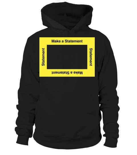 Make a Statement Hoodie Unisex