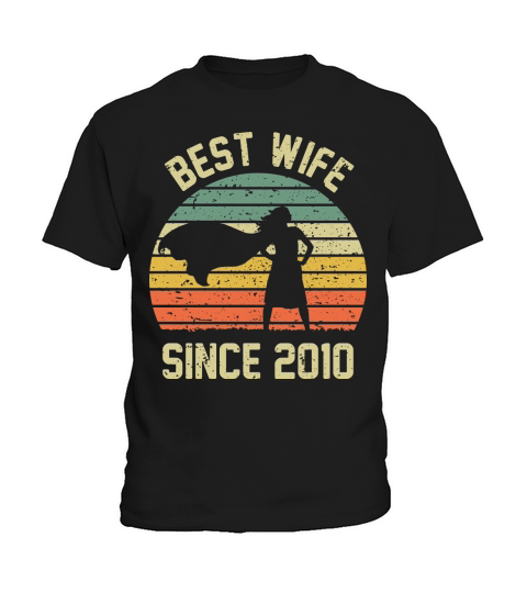 Wedding Anniversary Best Wife SINCE 2010 Kids T-Shirt