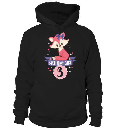 3 year fox Three years old Third birthday girl Hoodie Unisex