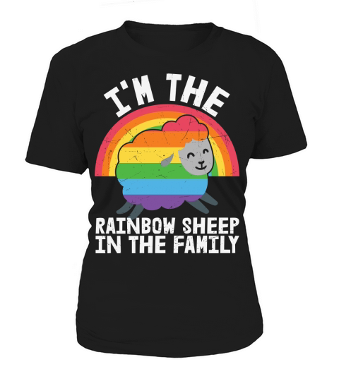 Im the rainbow sheep in the family Women's T-Shirt